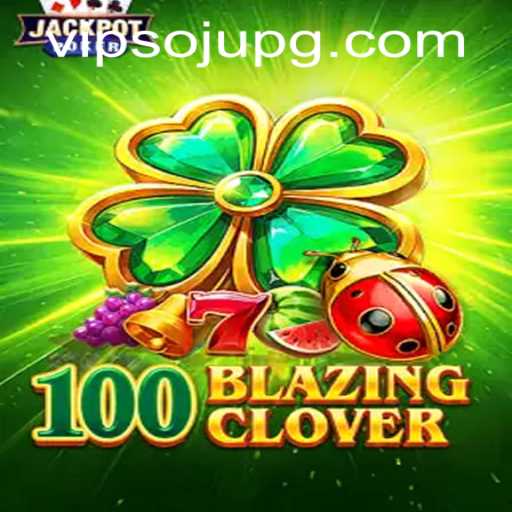 Exploring the Exciting World of 100BlazingClover: A Deep Dive into its Gameplay and Rules