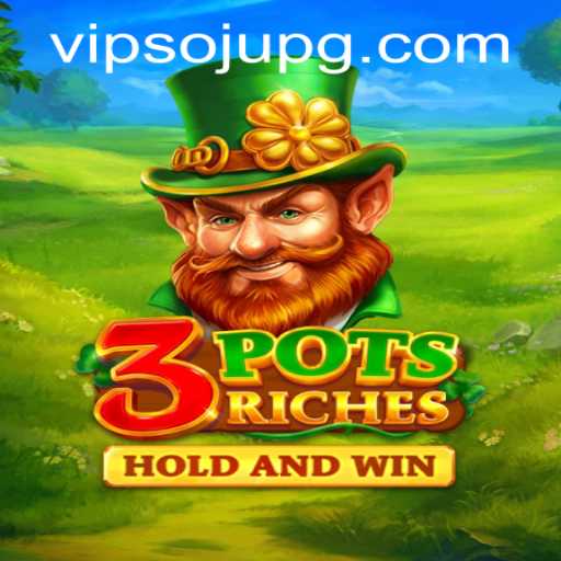 Discover the Allure of 3potsRiches: A Game That Blends Strategy with Excitement