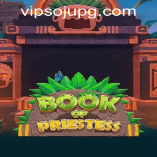Unlocking the Mysteries of BookOfPriestess: A Deep Dive into the Game and Its Mechanics